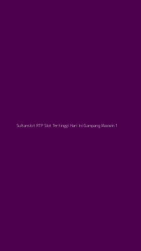 Tampilan Antarmuka Aplikasi Sultanslot Rtp Slot Tertinggi Hari Ini Gampang Maxwin - 1