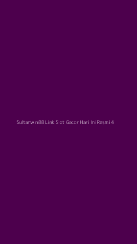 Tampilan Antarmuka Aplikasi Sultanwin88 Link Slot Gacor Hari Ini Resmi - 4