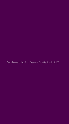 Tampilan Antarmuka Aplikasi Sumbawatoto Rtp Desain Grafis Android - 2
