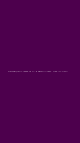 Tampilan Antarmuka Aplikasi Sumbertogelmpo1881 Link Portal Informasi Game Online Terupdate - 4
