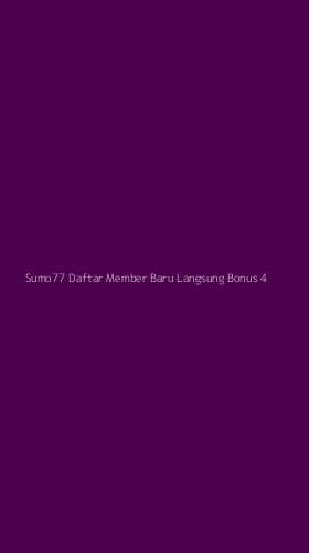 Tampilan Antarmuka Aplikasi Sumo77 Daftar Member Baru Langsung Bonus - 4