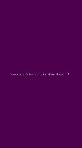 Tampilan Antarmuka Aplikasi Sumotogel Situs Slot Modal Awal Kecil - 3