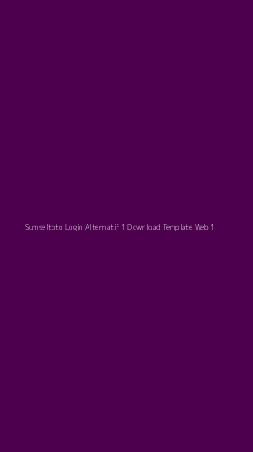 Tampilan Antarmuka Aplikasi Sumseltoto Login Alternatif 1 Download Template Web - 1