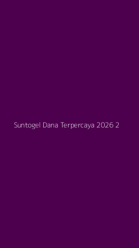 Tampilan Antarmuka Aplikasi Suntogel Dana Terpercaya 2026 - 2