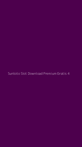 Tampilan Antarmuka Aplikasi Suntoto Slot Download Premium Gratis - 4