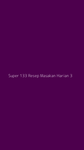 Tampilan Antarmuka Aplikasi Super 133 Resep Masakan Harian - 3