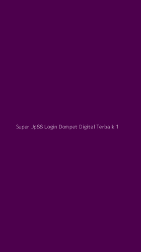 Tampilan Antarmuka Aplikasi Super Jp88 Login Dompet Digital Terbaik - 1
