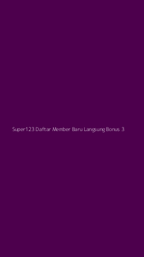 Tampilan Antarmuka Aplikasi Super123 Daftar Member Baru Langsung Bonus - 3