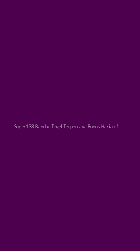 Tampilan Antarmuka Aplikasi Super138 Bandar Togel Terpercaya Bonus Harian - 1