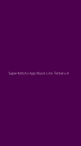 Tampilan Antarmuka Aplikasi Super4dtoto App Musik Lite Terbaru - 4