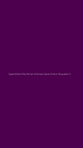 Tampilan Antarmuka Aplikasi Super4dtoto Rtp Portal Informasi Game Online Terupdate - 3