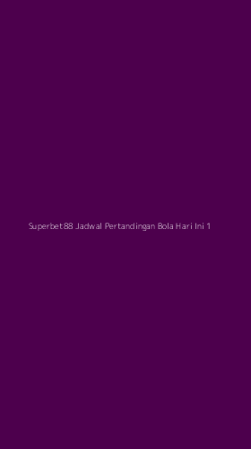 Tampilan Antarmuka Aplikasi Superbet88 Jadwal Pertandingan Bola Hari Ini - 1