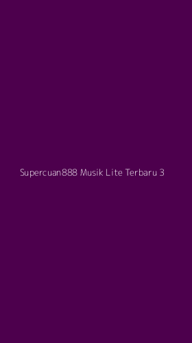 Tampilan Antarmuka Aplikasi Supercuan888 Musik Lite Terbaru - 3