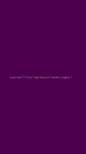 Tampilan Antarmuka Aplikasi Superrabit77 Situs Togel Deposit E Wallet Lengkap - 1