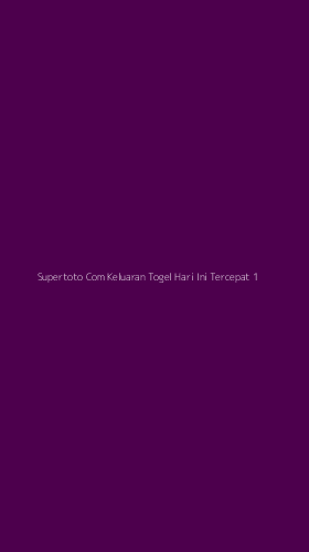 Tampilan Antarmuka Aplikasi Supertoto Com Keluaran Togel Hari Ini Tercepat - 1
