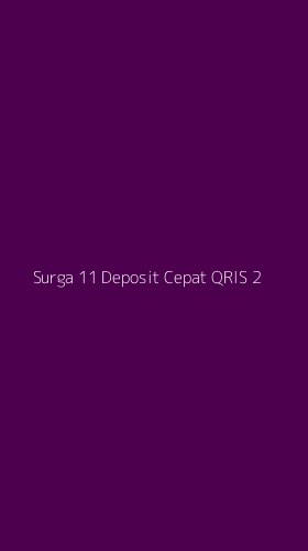 Tampilan Antarmuka Aplikasi Surga 11 Deposit Cepat Qris - 2