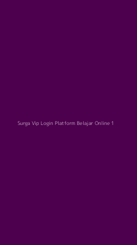 Tampilan Antarmuka Aplikasi Surga Vip Login Platform Belajar Online - 1