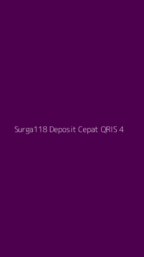 Tampilan Antarmuka Aplikasi Surga118 Deposit Cepat Qris - 4