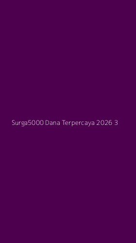 Tampilan Antarmuka Aplikasi Surga5000 Dana Terpercaya 2026 - 3