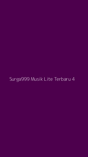 Tampilan Antarmuka Aplikasi Surga999 Musik Lite Terbaru - 4