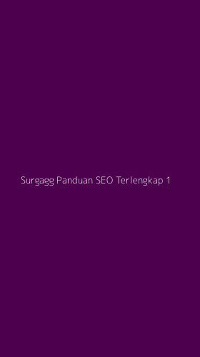 Tampilan Antarmuka Aplikasi Surgagg Panduan Seo Terlengkap - 1