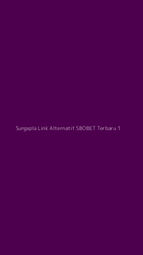 Tampilan Antarmuka Aplikasi Surgapla Link Alternatif Sbobet Terbaru - 1