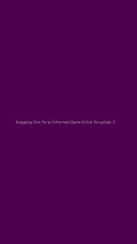 Tampilan Antarmuka Aplikasi Surgaplay Slot Portal Informasi Game Online Terupdate - 2