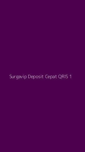 Tampilan Antarmuka Aplikasi Surgavip Deposit Cepat Qris - 1