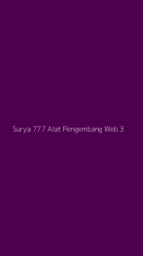 Tampilan Antarmuka Aplikasi Surya 777 Alat Pengembang Web - 3