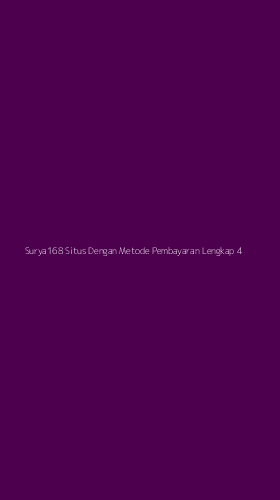 Tampilan Antarmuka Aplikasi Surya168 Situs Dengan Metode Pembayaran Lengkap - 4