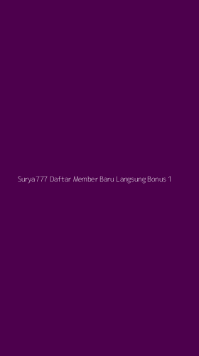 Tampilan Antarmuka Aplikasi Surya777 Daftar Member Baru Langsung Bonus - 1