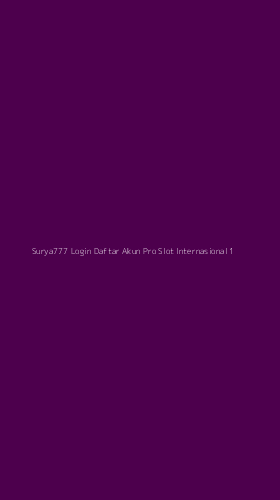 Tampilan Antarmuka Aplikasi Surya777 Login Daftar Akun Pro Slot Internasional - 1