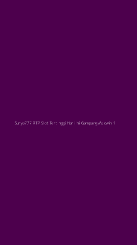 Tampilan Antarmuka Aplikasi Surya777 Rtp Slot Tertinggi Hari Ini Gampang Maxwin - 1
