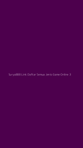 Tampilan Antarmuka Aplikasi Surya888 Link Daftar Semua Jenis Game Online - 3