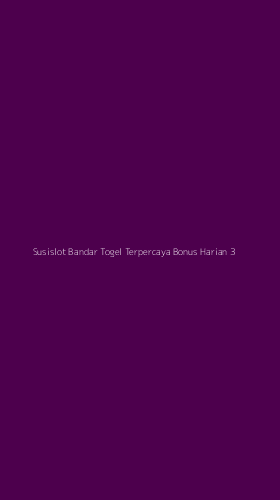 Tampilan Antarmuka Aplikasi Susislot Bandar Togel Terpercaya Bonus Harian - 3