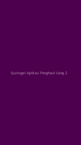 Tampilan Antarmuka Aplikasi Susitogel Aplikasi Penghasil Uang - 2