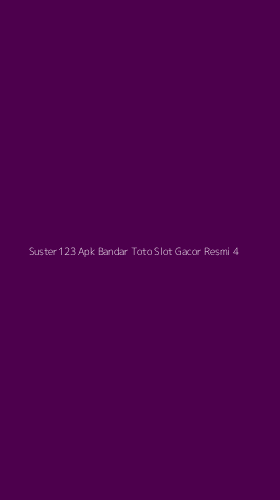 Tampilan Antarmuka Aplikasi Suster123 Apk Bandar Toto Slot Gacor Resmi - 4