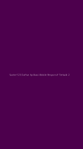 Tampilan Antarmuka Aplikasi Suster123 Daftar Aplikasi Mobile Responsif Terbaik - 2