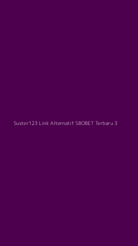 Tampilan Antarmuka Aplikasi Suster123 Link Alternatif Sbobet Terbaru - 3
