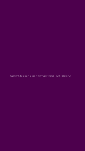 Tampilan Antarmuka Aplikasi Suster123 Login Link Alternatif Resmi Anti Blokir - 2