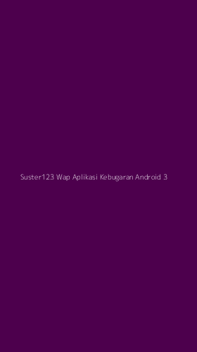Tampilan Antarmuka Aplikasi Suster123 Wap Aplikasi Kebugaran Android - 3