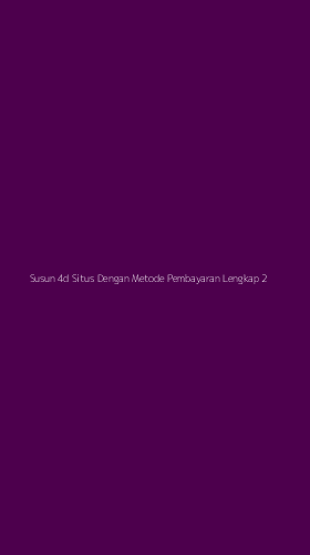 Tampilan Antarmuka Aplikasi Susun 4d Situs Dengan Metode Pembayaran Lengkap - 2