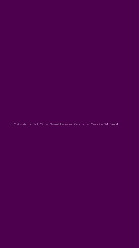 Tampilan Antarmuka Aplikasi Sutantoto Link Situs Resmi Layanan Customer Service 24jam - 4