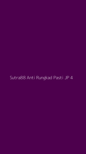 Tampilan Antarmuka Aplikasi Sutra88 Anti Rungkad Pasti Jp - 4