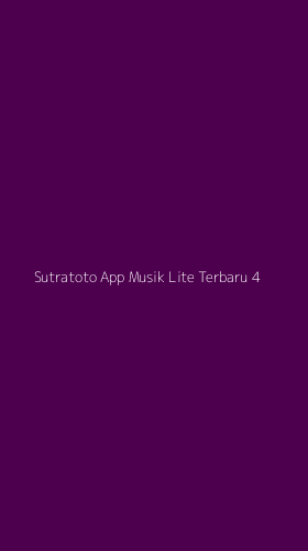 Tampilan Antarmuka Aplikasi Sutratoto App Musik Lite Terbaru - 4