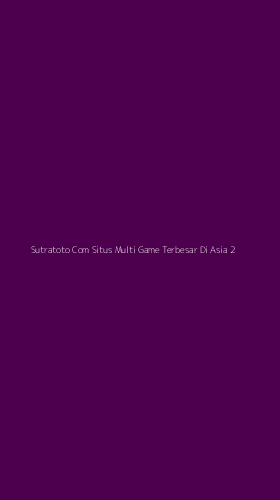 Tampilan Antarmuka Aplikasi Sutratoto Com Situs Multi Game Terbesar Di Asia - 2