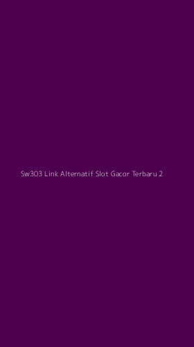 Tampilan Antarmuka Aplikasi Sw303 Link Alternatif Slot Gacor Terbaru - 2
