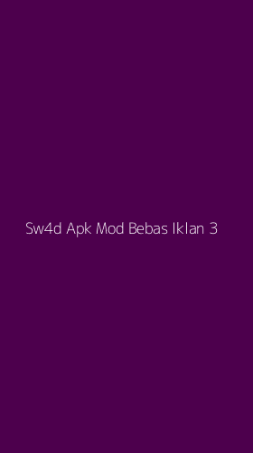 Tampilan Antarmuka Aplikasi Sw4d Apk Mod Bebas Iklan - 3