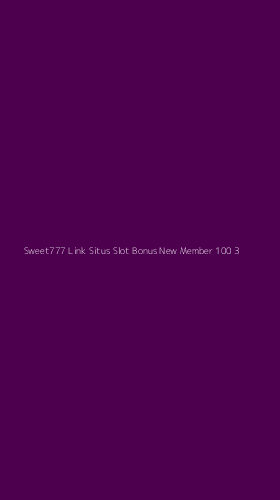 Tampilan Antarmuka Aplikasi Sweet777 Link Situs Slot Bonus New Member 100 - 3