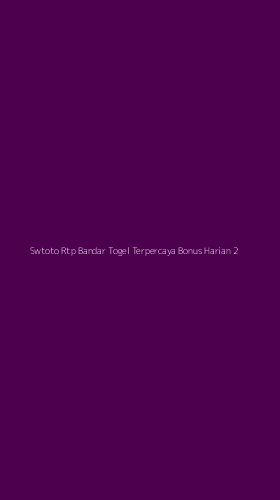 Tampilan Antarmuka Aplikasi Swtoto Rtp Bandar Togel Terpercaya Bonus Harian - 2